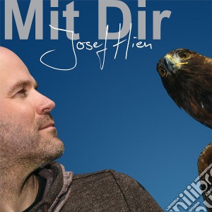 Josef Hien - Mit Dir cd musicale di Hien,Josef
