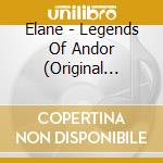 Elane - Legends Of Andor (Original Board Game Soundtrack) cd