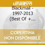 Blackmail - 1997-2013 (Best Of + Rare Tracks) (2 Cd) cd