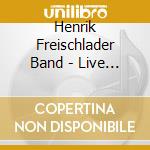 Henrik Freischlader Band - Live 2019 (2 Cd) cd musicale