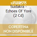 Suidakra - Echoes Of Yore (2 Cd) cd