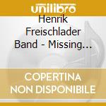 Henrik Freischlader Band - Missing Pieces cd