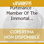 Purtenance - Member Of The Immortal Damnation cd