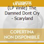 (LP Vinile) The Damned Dont Cry - Scaryland lp vinile