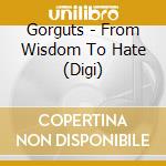 Gorguts - From Wisdom To Hate (Digi) cd