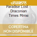 Paradise Lost - Draconian Times Mmxi cd