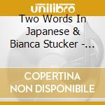 Two Words In Japanese & Bianca Stucker - Ghost Kitchen cd