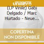 (LP Vinile) Gabi Delgado / Marc Hurtado - Neue Weltumfassende Resistance vinile
