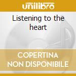 Listening to the heart cd