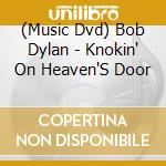 (Music Dvd) Bob Dylan - Knokin' On Heaven'S Door cd