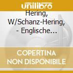 Hering, W/Schanz-Hering, - Englische Bewegungshits cd musicale di Hering, W/Schanz
