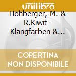 Hohberger, M. & R.Kiwit - Klangfarben & Farbtoene cd musicale