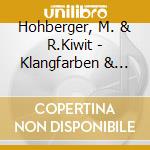 Hohberger, M. & R.Kiwit - Klangfarben & Farbtoene cd
