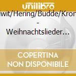 Kiwit/Hering/Budde/Kronfl - Weihnachtslieder Fuer Kin cd