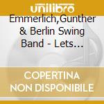 Emmerlich,Gunther & Berlin Swing Band - Lets Swing cd