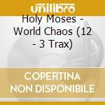 Holy Moses - World Chaos (12 - 3 Trax) cd