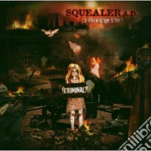 Squealer A.d. - Confrontation Street cd musicale di A.d. Squealer