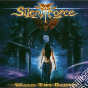 Silent Force - Walk The Earth cd musicale di Force Silent