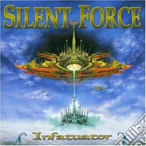 Silent Force - Infatuator cd musicale di Force Silent