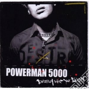 Powerman 5000 - Destroy What You Enjoy cd musicale di POWERMAN 5000