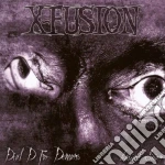 X-fusion - Dial D For Demons cd