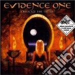 Evidence One - Criticize The Truth