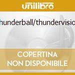 Thunderball/thundervision cd musicale di U.D.O.