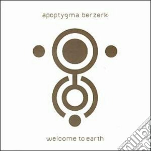 Apoptygma Berzerk - Welcome To Earth cd musicale di Berzerk Apoptygma