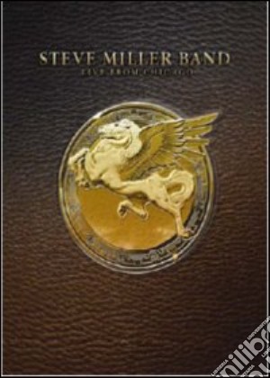 (Music Dvd) Steve Miller Band - Live From Chicago (2 Dvd+Cd) cd musicale di Daniel E. Catullo