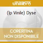 (lp Vinile) Dyse cd