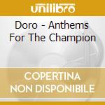 Doro - Anthems For The Champion cd