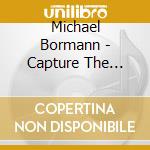 Michael Bormann - Capture The Moment cd