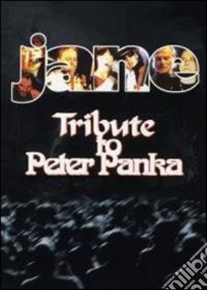 (Music Dvd) Jane - Tribute To Peter Panka (2 Dvd) cd musicale