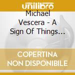 Michael Vescera - A Sign Of Things To Come