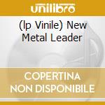 (lp Vinile) New Metal Leader cd