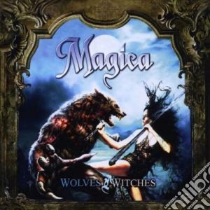 Magica - Wolves & Witches cd musicale di MAGICA