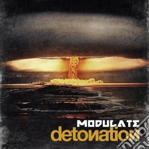 Modulate - Detonation cd musicale di MODULATE
