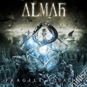Almah - Fragile Equality (2 Cd) cd musicale di ALMAH