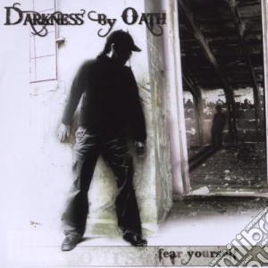 Darkness By Oath - Fear Yourself cd musicale di Darkness By Oath