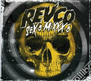 Revolting Cocks - Sex-o Mixxx-o cd musicale di Cocks Revolting