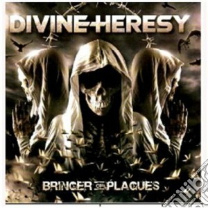 Divine Heresy - Bringer Of Plagues cd musicale di Heresy Divine