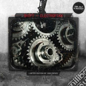 Shift - Electrofixx cd musicale di SHIFT