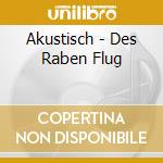 Akustisch - Des Raben Flug cd
