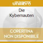 Die Kybernauten cd