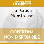 La Parade Monstreuse cd musicale di IN STRICT CONFIDENCE