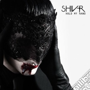 Shiv-r - Hold My Hand cd musicale di SHIV-R