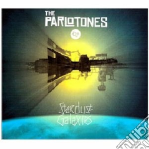 Parkinsons (The) - Stardust Galaxies cd musicale di The Parlotones