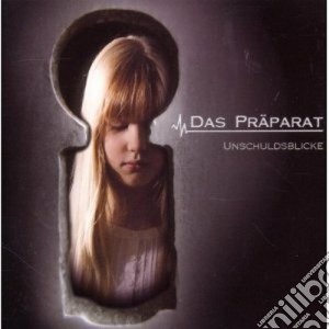 Das Praparat - Unschuldsblicke cd musicale di Praparat Das
