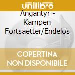 Angantyr - Kampen Fortsaetter/Endelos cd musicale di Angantyr