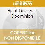 Spirit Descent - Doominion cd